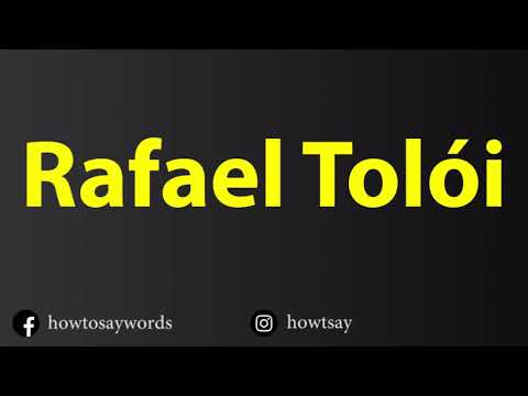 How To Pronounce Rafael Toloi