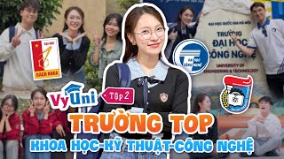 Khám phá Top Đại Học Siêu Hot: Bách Khoa, Khoa Học Tự Nhiên, Công Nghệ | VyUni Ep.2 khối KH-KT-CN