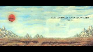 Farse (Hybris) - Fast Animals and Slow Kids (Woodworm 2013)