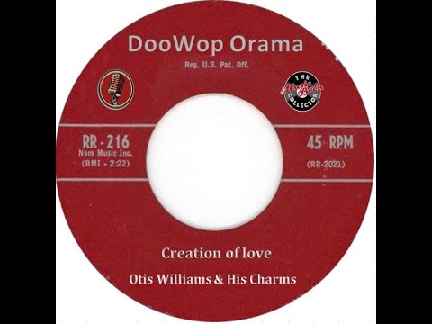 Otis Williams & His Charms -  Creation of love 1958