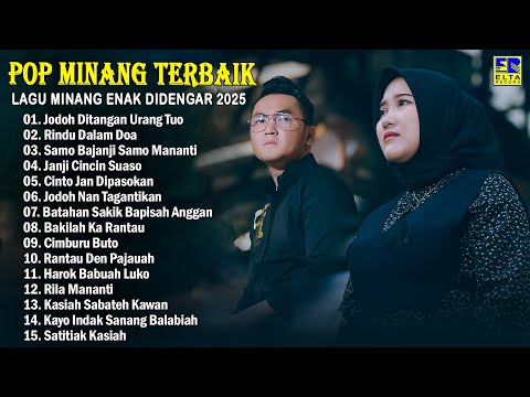 LAGU MINANG TERBARU 2025 - Pop Minang Hits Terpopuler Saat ini
