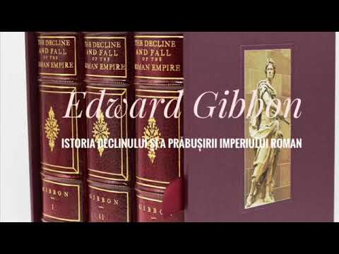 EDWARD GIBBON - ISTORIA DECLINULUI ȘI A PRĂBUȘIRII IMPERIULUI ROMAN - Partea a-II-a