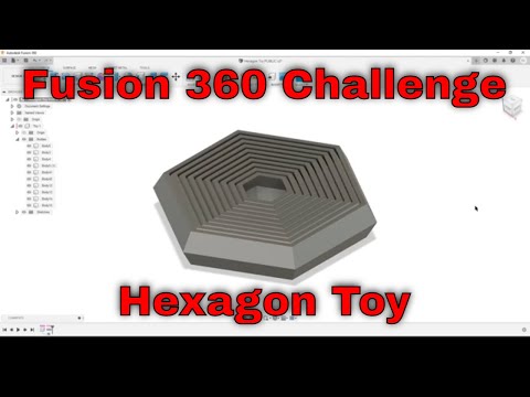 Fusion 360 Challenge - Hexagon Toy - 2021 October