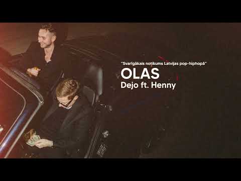 OLAS - Dejo feat. Henny & heywhosthatkid