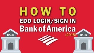 Bank of America EDD Login Sign In 2018