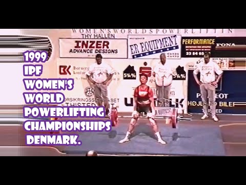 1999 IPF Women's World Powerlifting Championships Denmark.