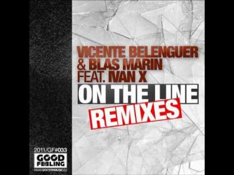 Vicente Belenguer, Blas Marin - "On The Line" feat. IVAN X (T.Tommy Remix)