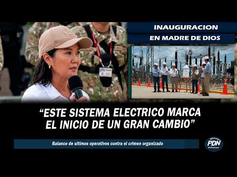 PRESIDENTA FUJIMORI INAUGURA SISTEMA ELECTRICO EN MADRE DE DIOS QUE BENEFICIA A 152 MIL HABITANTES