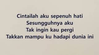 Download lagu Ari Lasso - Cintailah Aku Sepenuh Hati - Glory Lyric mp3