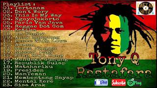 Download lagu Tony Q Rastafara Full Album Musik Reggae Terbaik T... mp3