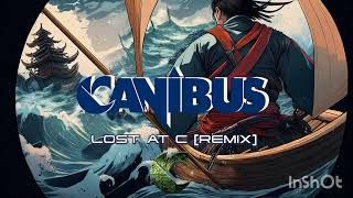 CANIBUS - LOST @ C #REMIX