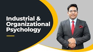 INDUSTRIAL & ORGANIZATIONAL PSYCHOLOGY |URDU & HINDI| BY RANJEET KUMAR