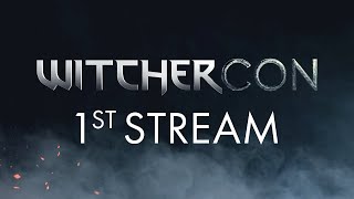 WitcherCon – 1st Stream