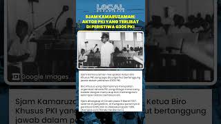 Sosok Sjam Kamaruzaman, Aktor PKI yang Ikut Terlibat dalam Peristiwa Berdarah G30S PKI Tahun 1965