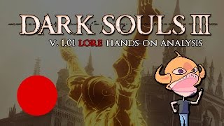 Dark Souls III, Evento Namco ed analisi Lore [Parte 2 - SPOILERS]