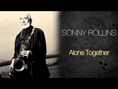 Sonny Rollins - Alone Together