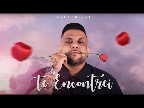 ArquiRival - Te Encontrei (Official Music Video)