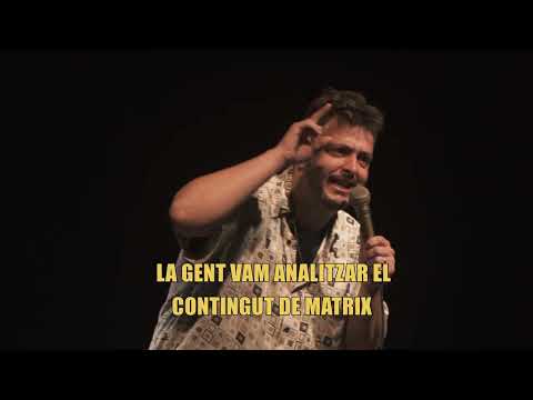 Marc Sarrats - Entendre Matrix. Stand Up Comedy en català