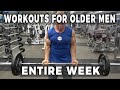 Entire Week Of Training - Workouts For Older Men
