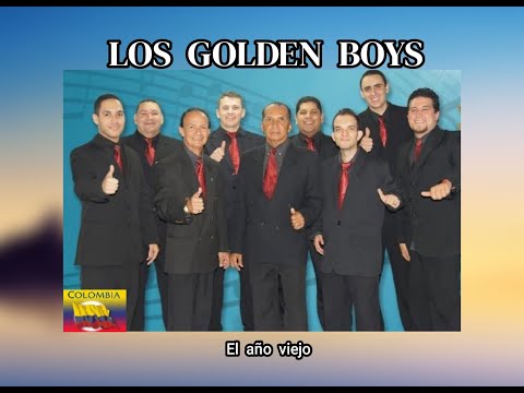 LOS  GOLDEN  BOYS - EL  AÑO  VIEJO  (LETRA)