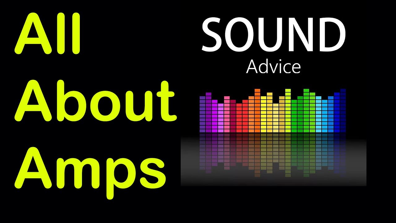 All About Amplifiers!