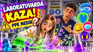 Laboratuvarda Kaza! 🧪 PPE Nedir? | Kişisel Koruyucu Ekipmanlar | Dr. Lisar