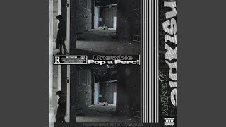 Pop a Perc!