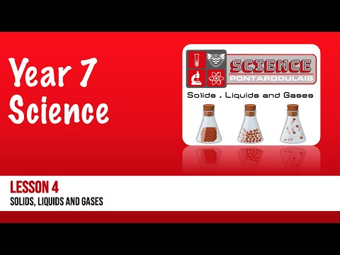 SOLIDS, LIQUIDS AND GASES - Lesson 4