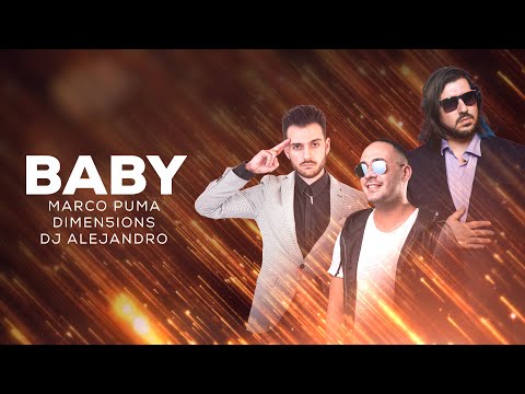 Marco Puma, Dimen5ions, DJ Alejandro - Baby (Bachata Version) - (Official Video Lyric)