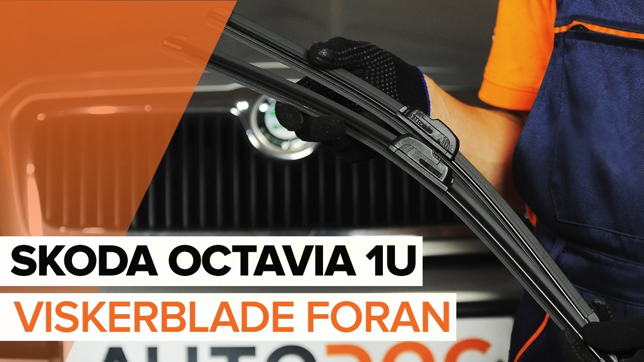 Udskift viskerblade for - Skoda Octavia 1U | Brugeranvisning