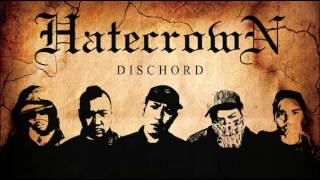 Hate Crown - Dischord [Audio]