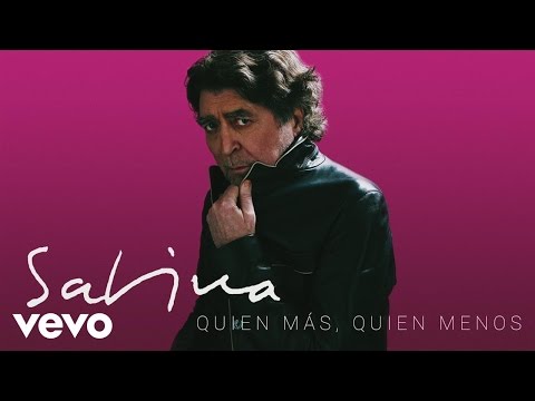Joaquin Sabina - Quien Más, Quien Menos (Audio)