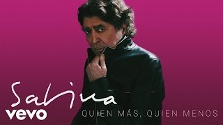 Joaquin Sabina - Quien Más, Quien Menos (Audio)
