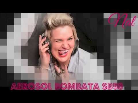 Aerosol Bombata (Nat Mashup) SB50