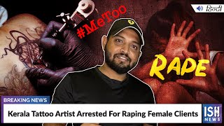 Kerala Tattoo Artist Arrested For Raping Female Clients