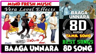 Download lagu Baaga unnara 8d song I Naan avan illai 2 mp3