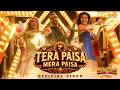 Tera Paisa Mera Paisa Welcome To The Jungle Akshay Kumar Vikram Montrose Farhad Rubai Meggha