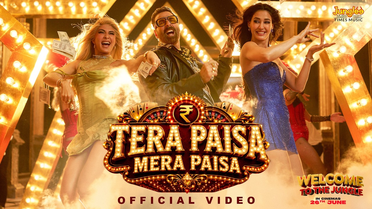 Tera Paisa Mera Paisa Lyrics | Welcome to the Jungle | Akshay Kumar, Farhad Bhiwandiwala