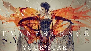 EVANESCENCE - &quot;Your Star&quot; (Official Audio - Synthesis)