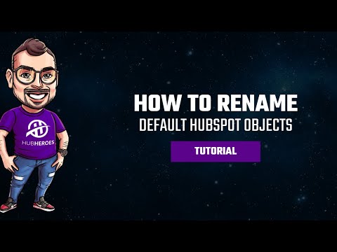 Customize Your HubSpot Setup: Renaming Default Objects in Minutes