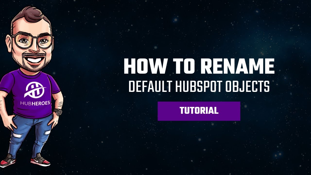 Customize Your HubSpot Setup: Renaming Default Objects in Minutes