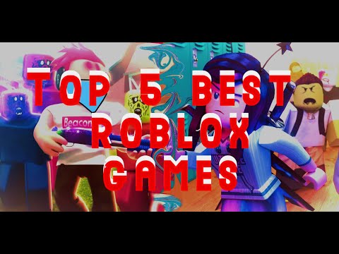 Top 5 Best Roblox Games 2022! Choose your favorite game from the list! For All Ages