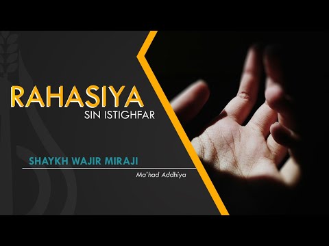 Rahasiya sin Istighfar - Shaykh Wajir Miraji (Tausug)