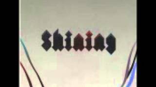 Shining   Fight dusk with dawn