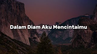 Download lagu Stings,  Saleem,  Ella - Dalam Diam Aku Mencintaimu (Lirik) mp3