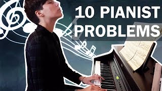 10 Pianist Problems