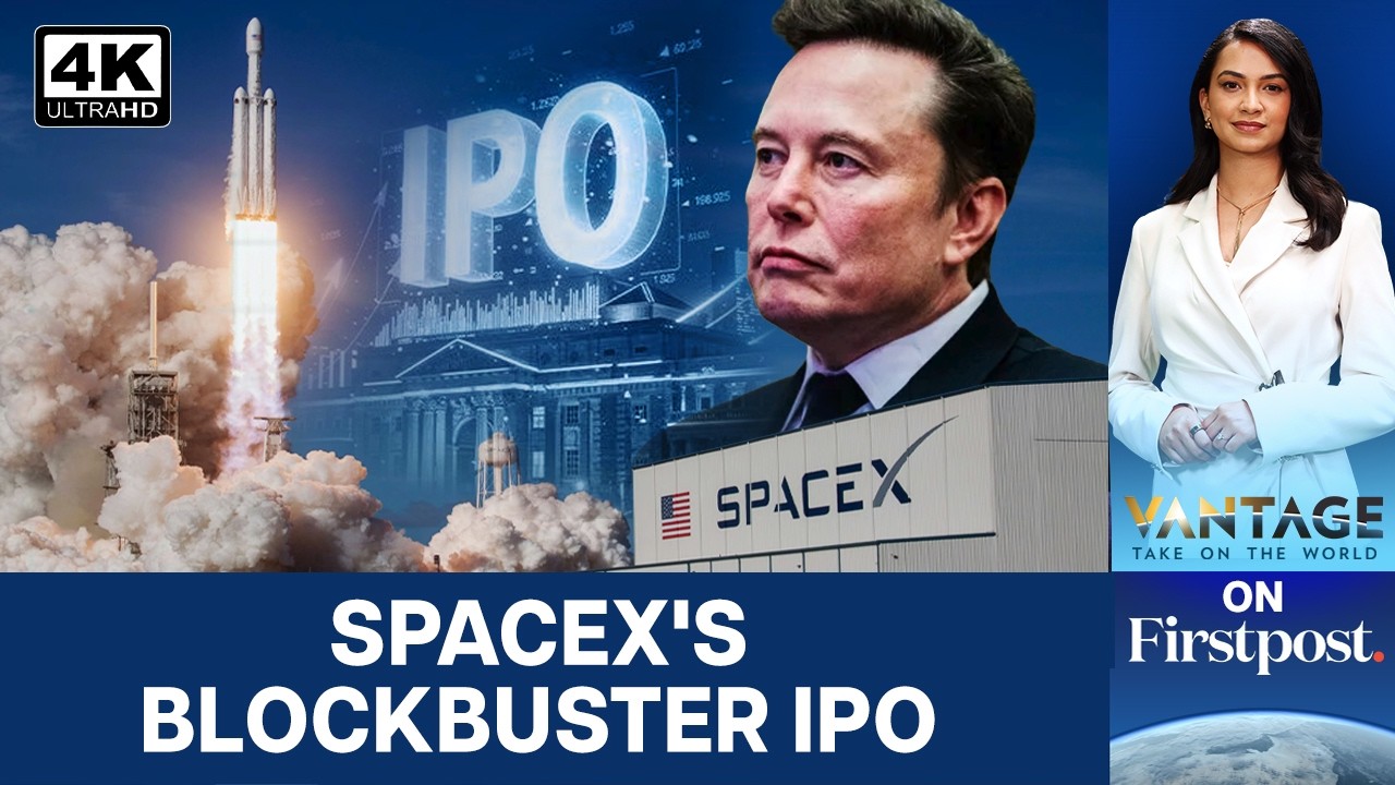 Musk's SpaceX Files Blockbuster IPO | OpenAI, Anthropic Race to Go Public | Vantage on Firstpost |4K