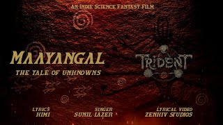 Maayangal: The Tale of Unknowns