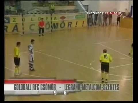 Goldball Rubeola FC Csömör - Legrand-Szentes (2008.04.28.)