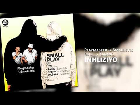 Playmaster & Smallistic ft. Karabo - Inhliziyo